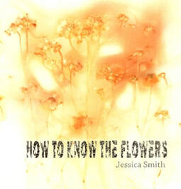 Cover of How to Know the Flowers, a book of poetry. Cover depicts yellow flowers on a white background
